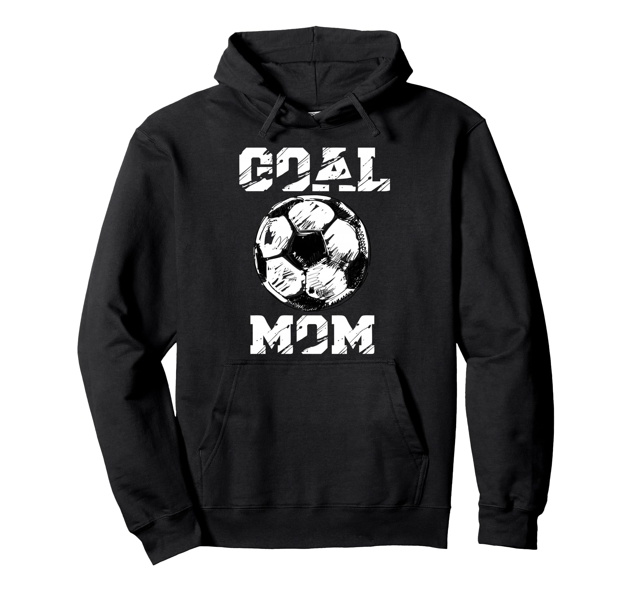 Goal Mom Funny Football Mom Soccer Mom Hoodie - Novelty Apparel Unisex - T-Shirt, Sweatshirt, Hoodie