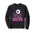 Soccer Sister Soccer Player Fan Sweatshirt - Minimalist Print for Adults - T-Shirt, Sweatshirt, Hoodie