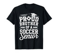 Proud Brother Soccer Senior Graduation T-Shirt - Custom Art Print Unisex - T-Shirt, Sweatshirt, Hoodie