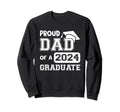 Proud Dad 2024 Graduate Father Sweatshirt - Trendy Graphic Unisex - T-Shirt, Sweatshirt, Hoodie
