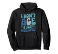 I Dont Age I Just Multiply Twin Dad Hoodie - Novelty Apparel Unisex - T-Shirt, Sweatshirt, Hoodie