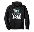 Proud Dad 1St Grade Graduate 2025 Hoodie - Aesthetic Graphic Unisex - T-Shirt, Sweatshirt, Hoodie