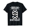 9 Year Old Birthday Soccer Bruh Its My T-Shirt - Unique Graphic for Adults - T-Shirt, Sweatshirt, Hoodie