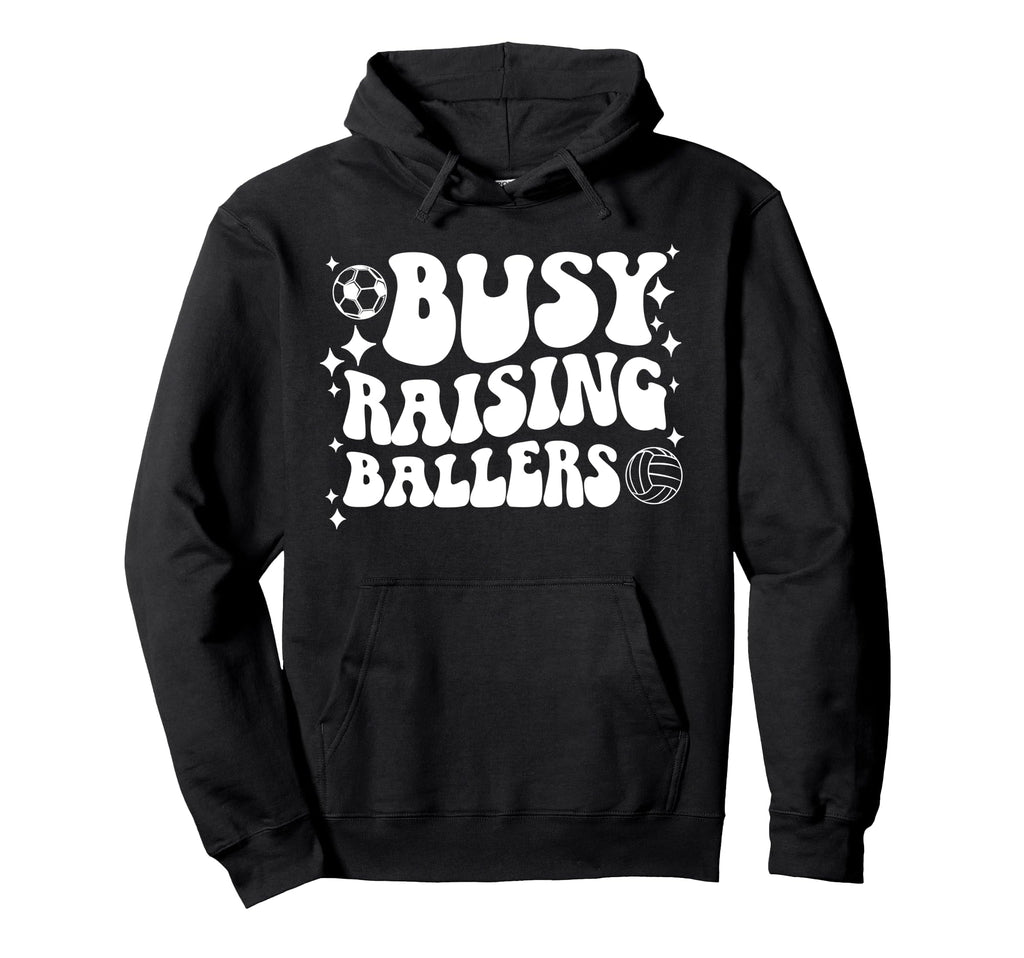 Busy Raising Ballers Soccer Volleyball Mom Hoodie - Minimalist Print Unisex - T-Shirt, Sweatshirt, Hoodie