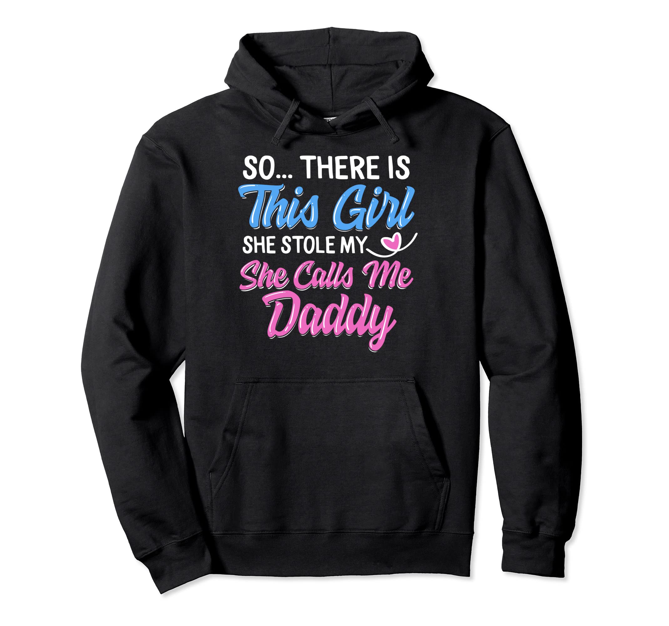 Daddy Father S Day Daughter Stole My Heart Hoodie - Novelty Apparel Unisex - T-Shirt, Sweatshirt, Hoodie