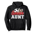 Proud Soccer Aunt Soccer Player Aunt Hoodie - Aesthetic Graphic for Adults - T-Shirt, Sweatshirt, Hoodie