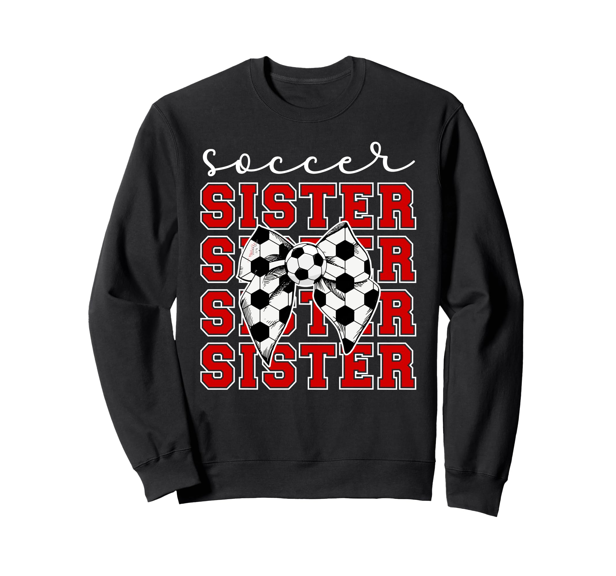 Soccer Sister Coquette Sister Sweatshirt - Trendy Graphic for Adults - T-Shirt, Sweatshirt, Hoodie