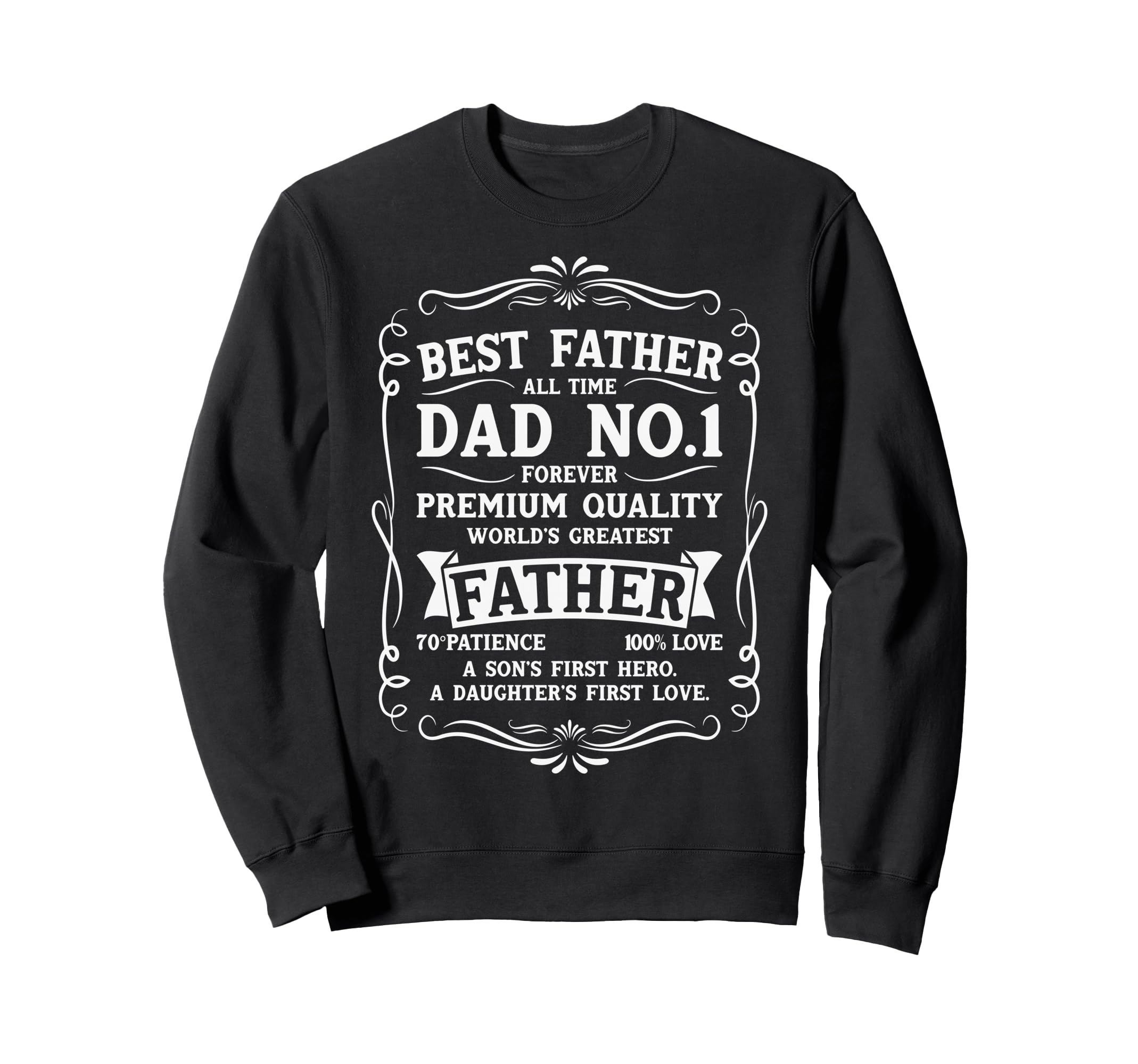 Best Dad Funny Fathers Day Son Daughter Sweatshirt - Trendy Graphic Unisex - T-Shirt, Sweatshirt, Hoodie