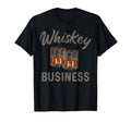 Whiskey Business Drinking Lover T-Shirt - Novelty Apparel Men Women - T-Shirt, Sweatshirt, Hoodie