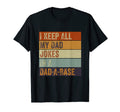 I Keep All My Dad Jokes Dad Base T-Shirt - Fun Novelty Design Men Women - T-Shirt, Sweatshirt, Hoodie
