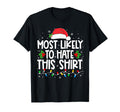 Most Likely To Hate This Family Pajamas T-Shirt - Trendy Graphic for Adults - T-Shirt, Sweatshirt, Hoodie
