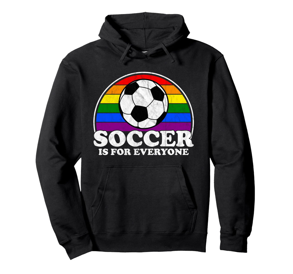Soccer Is Everyone Lgbt Gay Pride Soccer Hoodie - Unique Graphic Unisex - T-Shirt, Sweatshirt, Hoodie