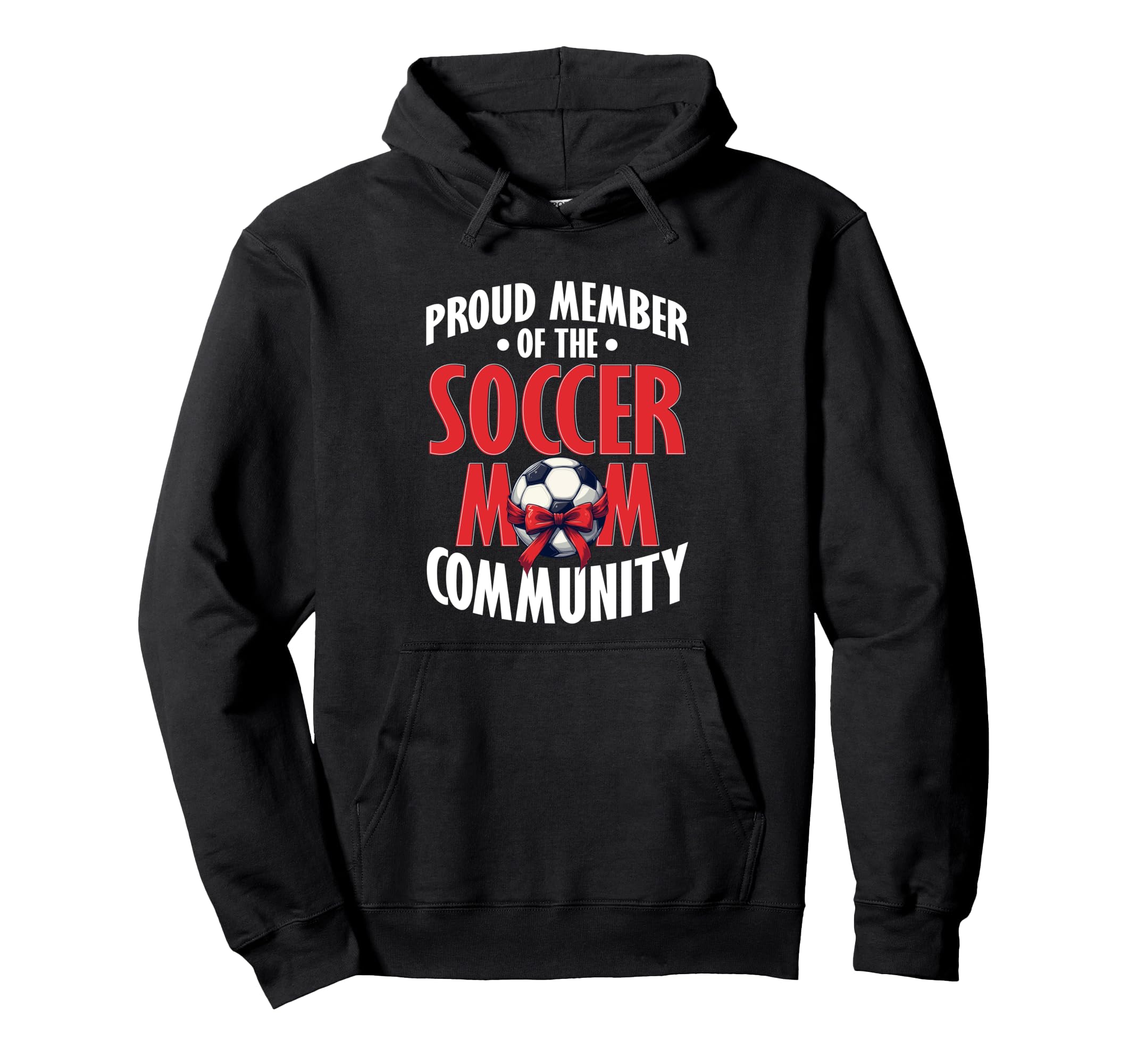 Soccer Mom Mommy Hoodie - Streetwear Style Unisex - T-Shirt, Sweatshirt, Hoodie
