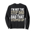 Stepfather Stepdad Step Parent Sweatshirt - Novelty Apparel for Adults - T-Shirt, Sweatshirt, Hoodie