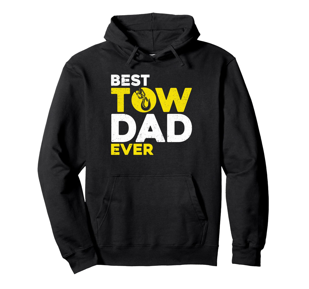 Tow Truck Driver Wrecker Best Tow Dad Hoodie - Fun Novelty Design Unisex - T-Shirt, Sweatshirt, Hoodie