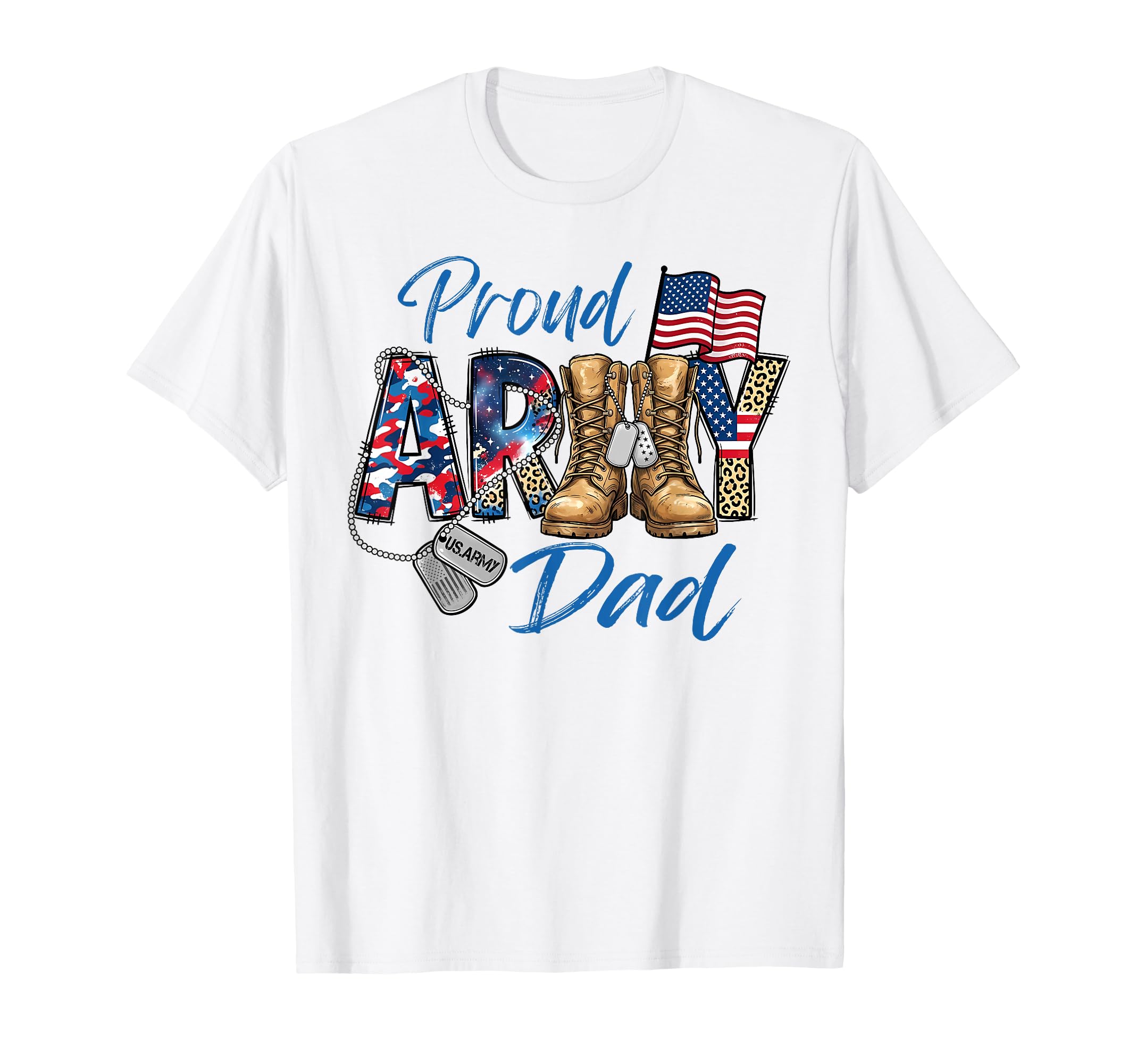 Proud Army Dad Military Dad Veterans T-Shirt - Novelty Apparel Men Women - T-Shirt, Sweatshirt, Hoodie