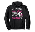 My Favorite Soccer Player Nana Soccer Hoodie - Unique Graphic for Adults - T-Shirt, Sweatshirt, Hoodie
