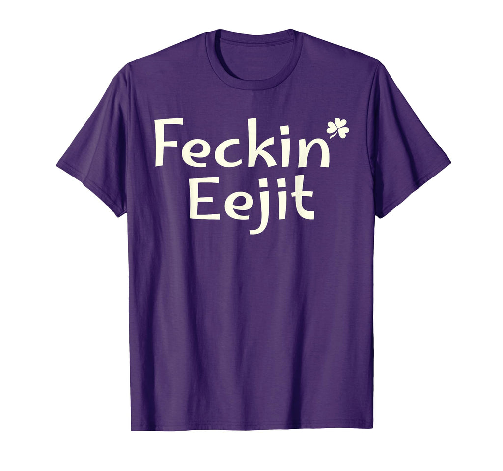 Feckin Eejit St Patricks Day Ireland T-Shirt - Novelty Apparel for Adults - T-Shirt, Sweatshirt, Hoodie