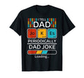 Funny Dad Joke Father I Tell Dad Jokes T-Shirt - Unique Graphic Unisex - T-Shirt, Sweatshirt, Hoodie