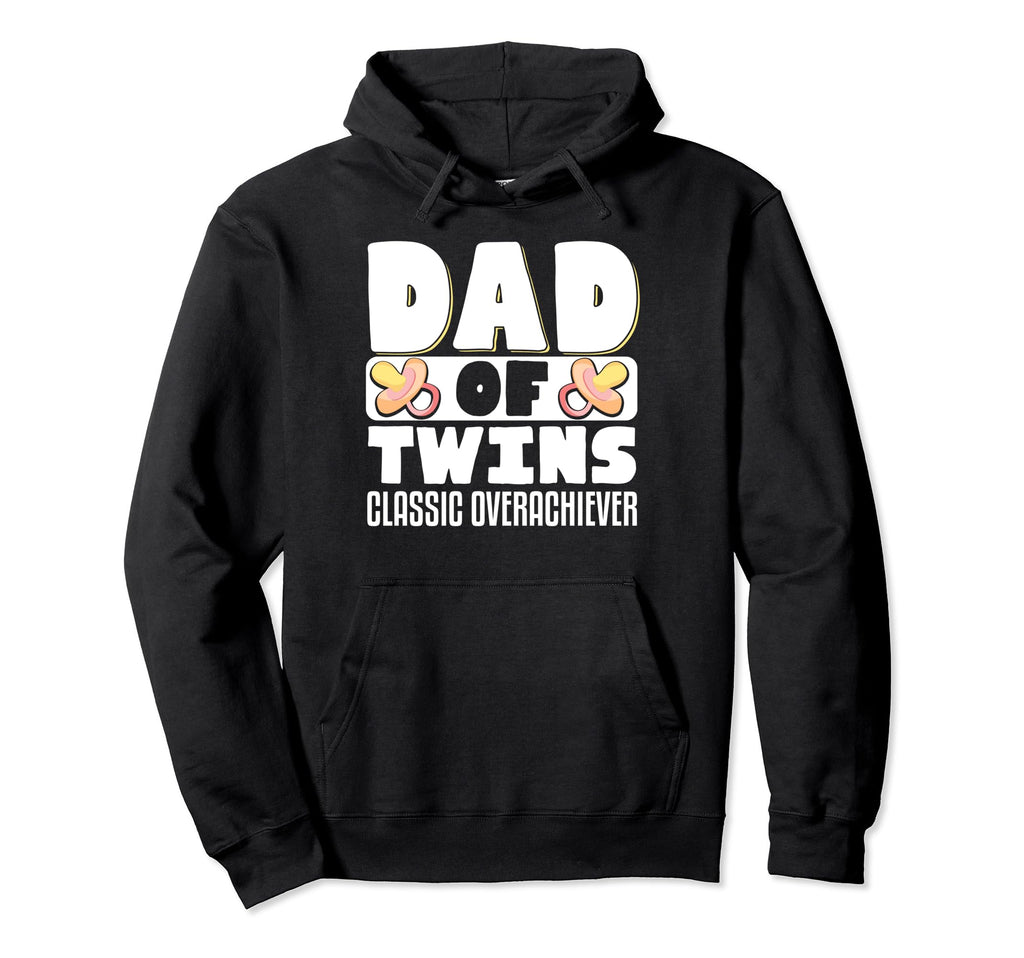 Dad Twins Overachiever Hoodie - Unique Graphic Unisex - T-Shirt, Sweatshirt, Hoodie