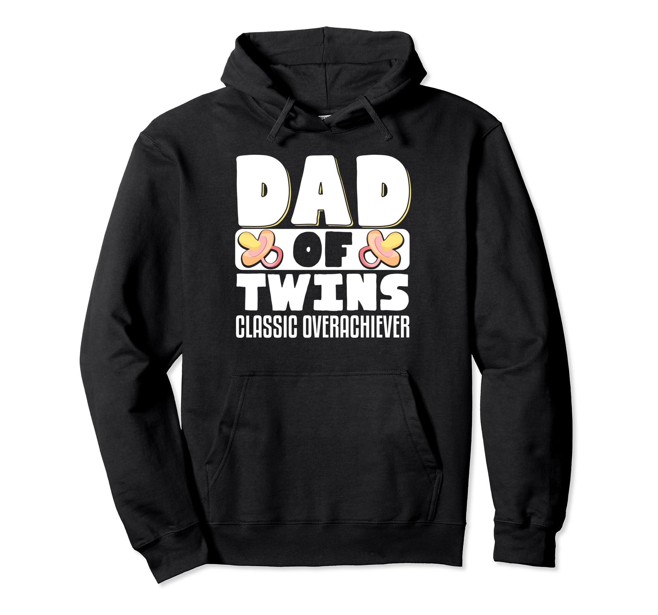 Dad Twins Overachiever Hoodie - Unique Graphic Unisex - T-Shirt, Sweatshirt, Hoodie
