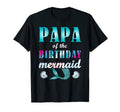 Papa Birthday Mermaid Dad Its My T-Shirt - Aesthetic Graphic for Adults - T-Shirt, Sweatshirt, Hoodie