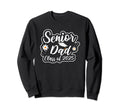 Senior Dad Class 2025 Graduation Sweatshirt - Aesthetic Graphic for Adults - T-Shirt, Sweatshirt, Hoodie