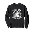 Team Mom Future All Star Sports Fan Sweatshirt - Novelty Apparel for Adults - T-Shirt, Sweatshirt, Hoodie