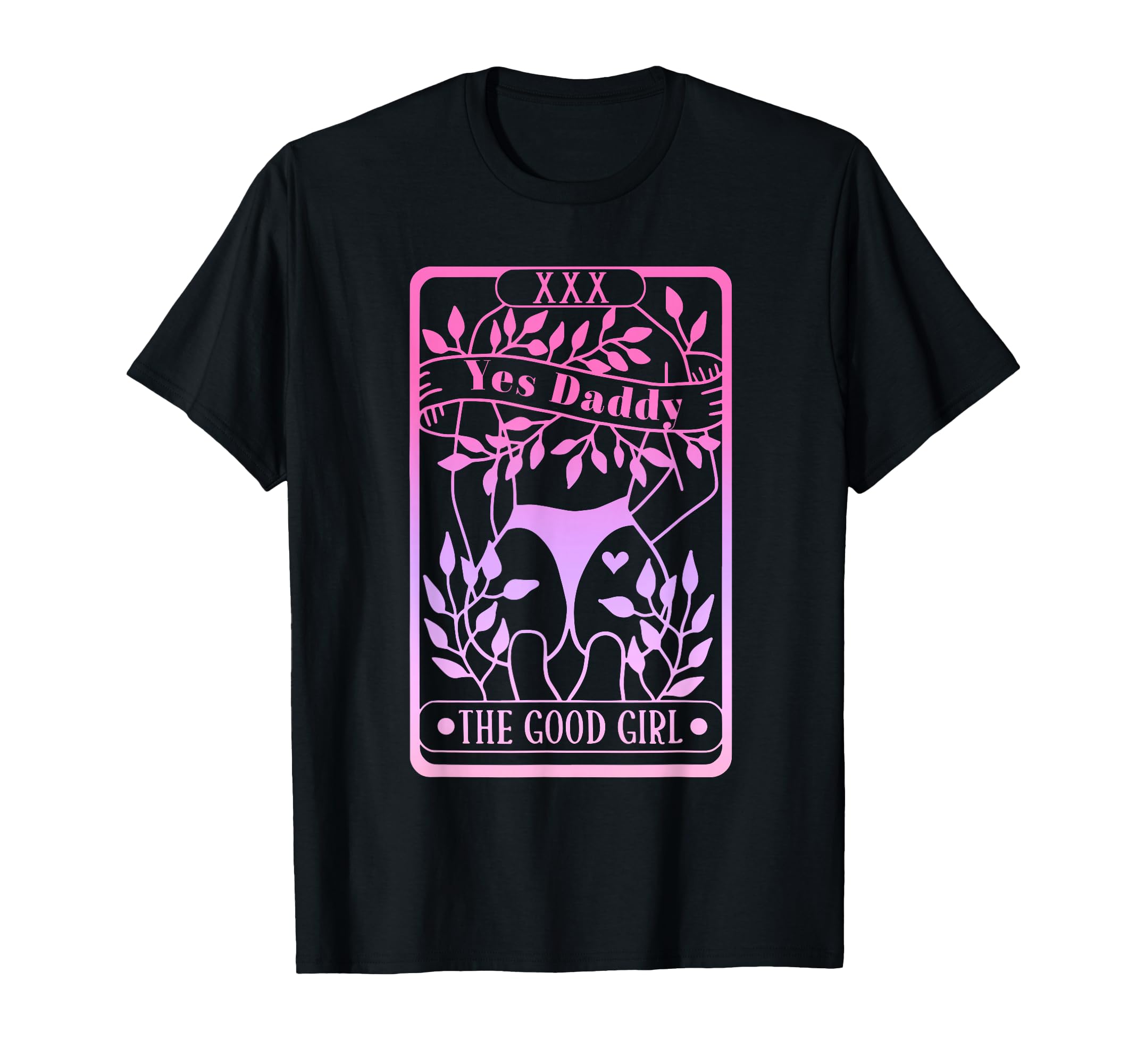 Yes Daddy Good T-Shirt - Novelty Apparel for Adults - T-Shirt, Sweatshirt, Hoodie