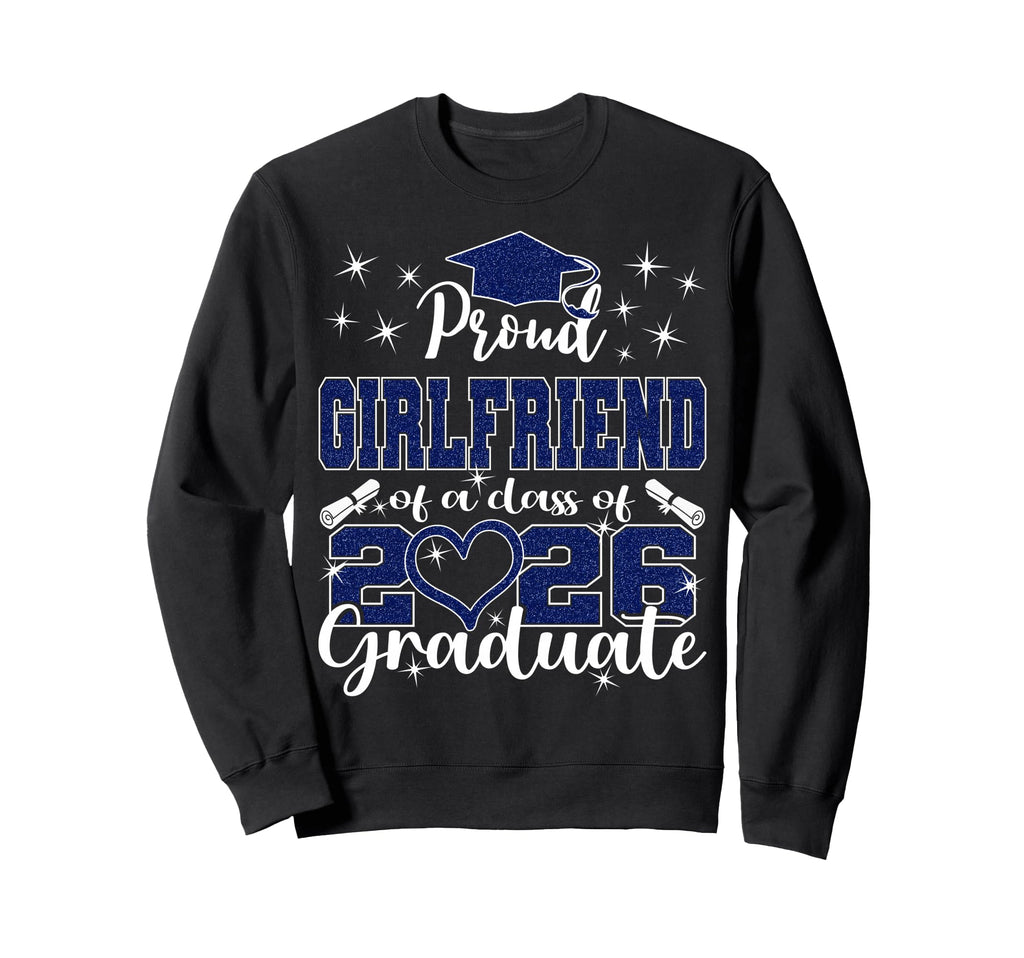 Super Proud Girlfriend 2026 Sweatshirt - Fun Novelty Design Men Women - T-Shirt, Sweatshirt, Hoodie
