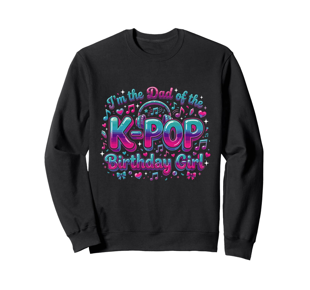 Korean Costumes Dad K Pop Birthday Sweatshirt - Minimalist Print for Adults - T-Shirt, Sweatshirt, Hoodie