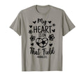 My Heart Is That Field Soccer Nana T-Shirt - Trendy Graphic Men Women - T-Shirt, Sweatshirt, Hoodie