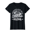 Womens Somebodys Loud Mouth Soccer Mom T-Shirt - Novelty Apparel Unisex - T-Shirt, Sweatshirt, Hoodie