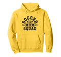 Soccer Mom Squad Hoodie - Novelty Apparel Men Women - T-Shirt, Sweatshirt, Hoodie