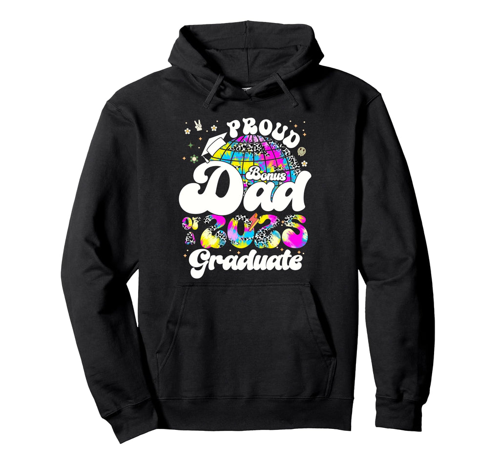 Groovy Bonus Dad 2025 Graduate Senior Hoodie - Streetwear Style Men Women - T-Shirt, Sweatshirt, Hoodie