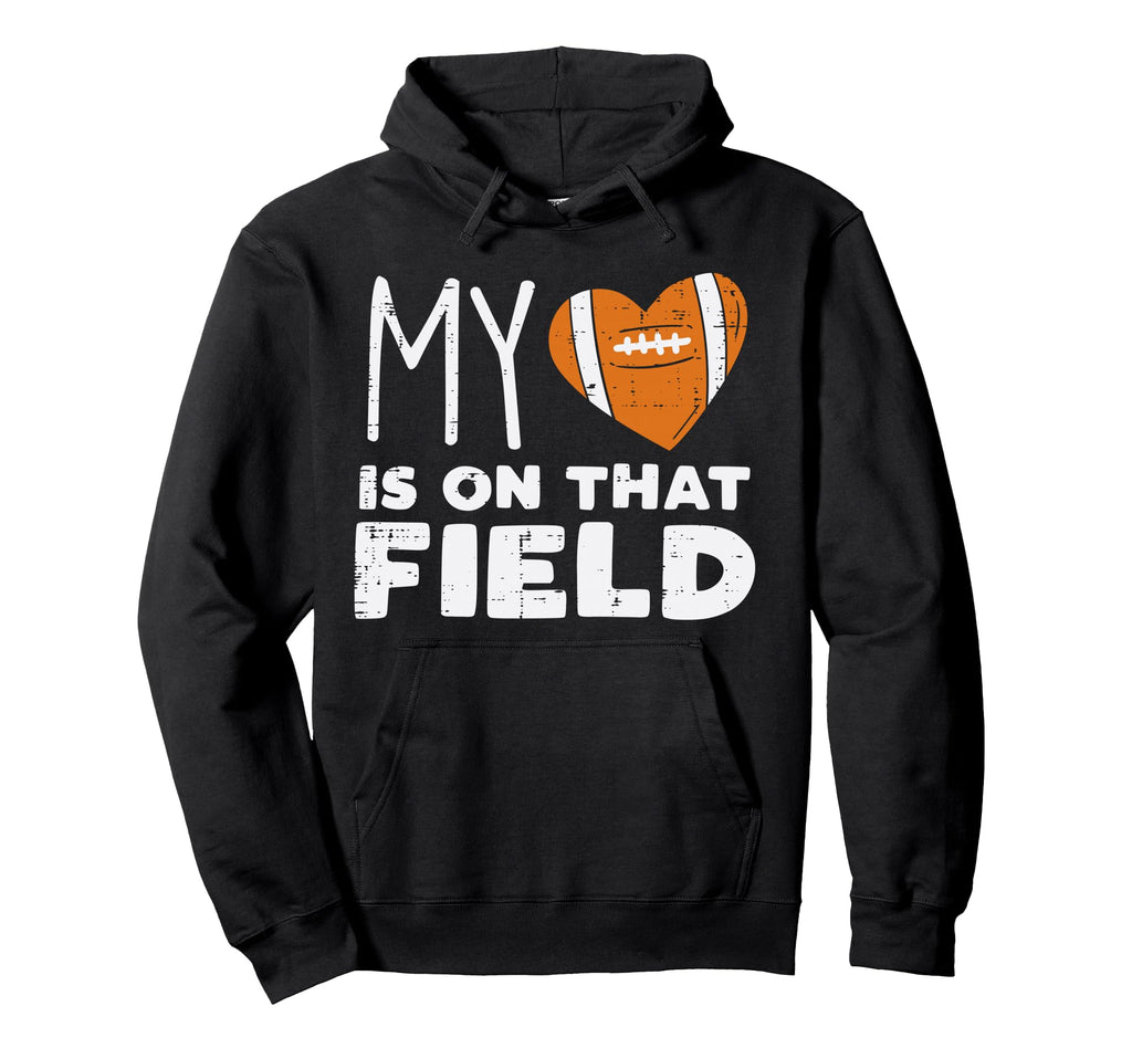 My Heart Is That Field American Football Hoodie - Novelty Apparel Unisex - T-Shirt, Sweatshirt, Hoodie