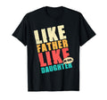 Like Father Like Daughter Oh God Matching T-Shirt - Unique Graphic Unisex - T-Shirt, Sweatshirt, Hoodie