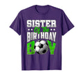 Sister Birthday Soccer Family Baller T-Shirt - Novelty Apparel for Adults - T-Shirt, Sweatshirt, Hoodie