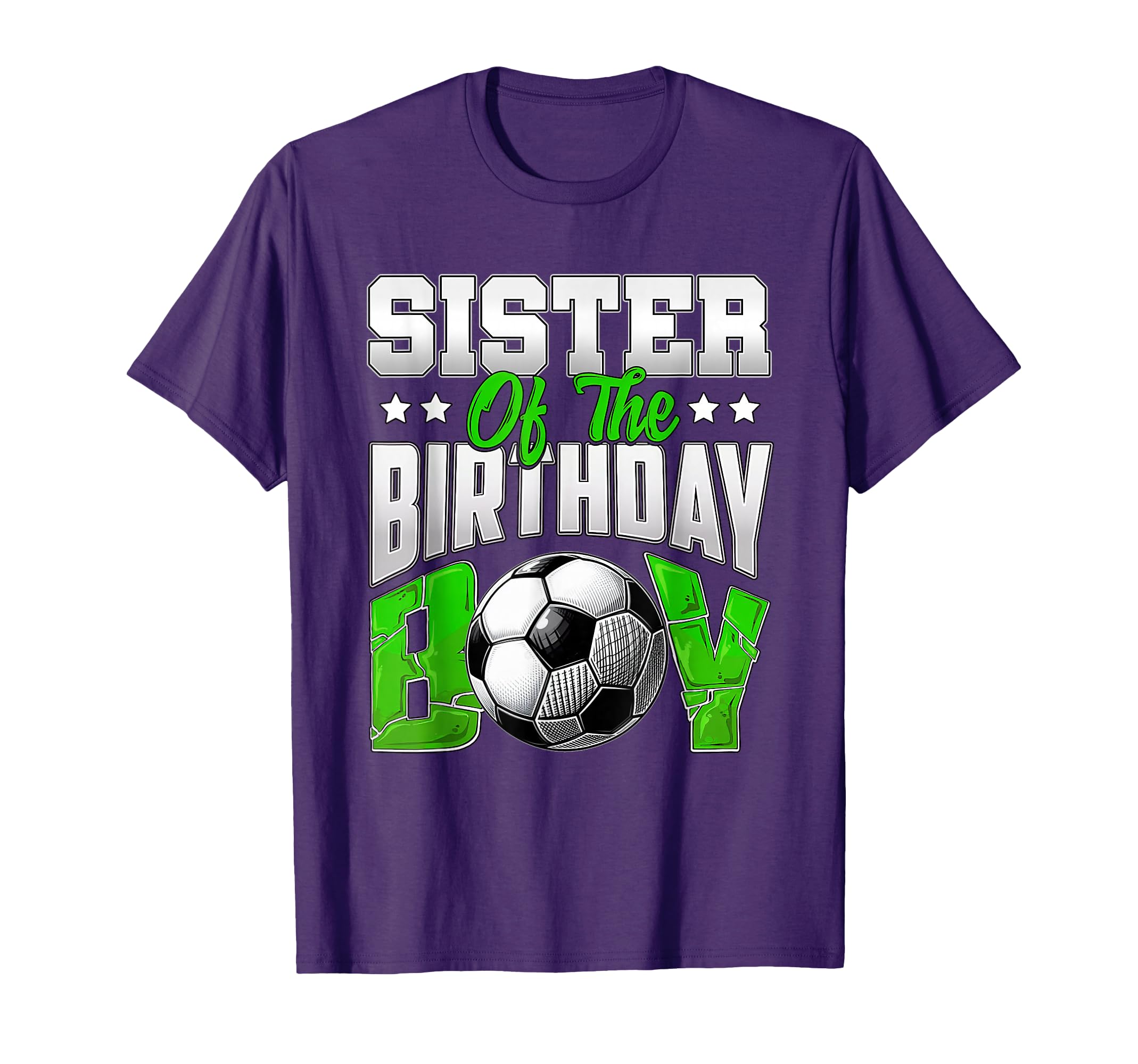 Sister Birthday Soccer Family Baller T-Shirt - Novelty Apparel for Adults - T-Shirt, Sweatshirt, Hoodie