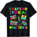 I Have No Idea What This is Men Women Kids 70s 80s - Adult & Kids T-Shirts, Sweatshirts & Hoodies apparel design preview 1