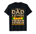 Veteran Grandpa Im Dad Grandpa And T-Shirt - Casual Everyday Wear Unisex - T-Shirt, Sweatshirt, Hoodie