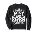 Proud Aunt 2026 Senior Soccer Ball Sweatshirt - Streetwear Style Unisex - T-Shirt, Sweatshirt, Hoodie