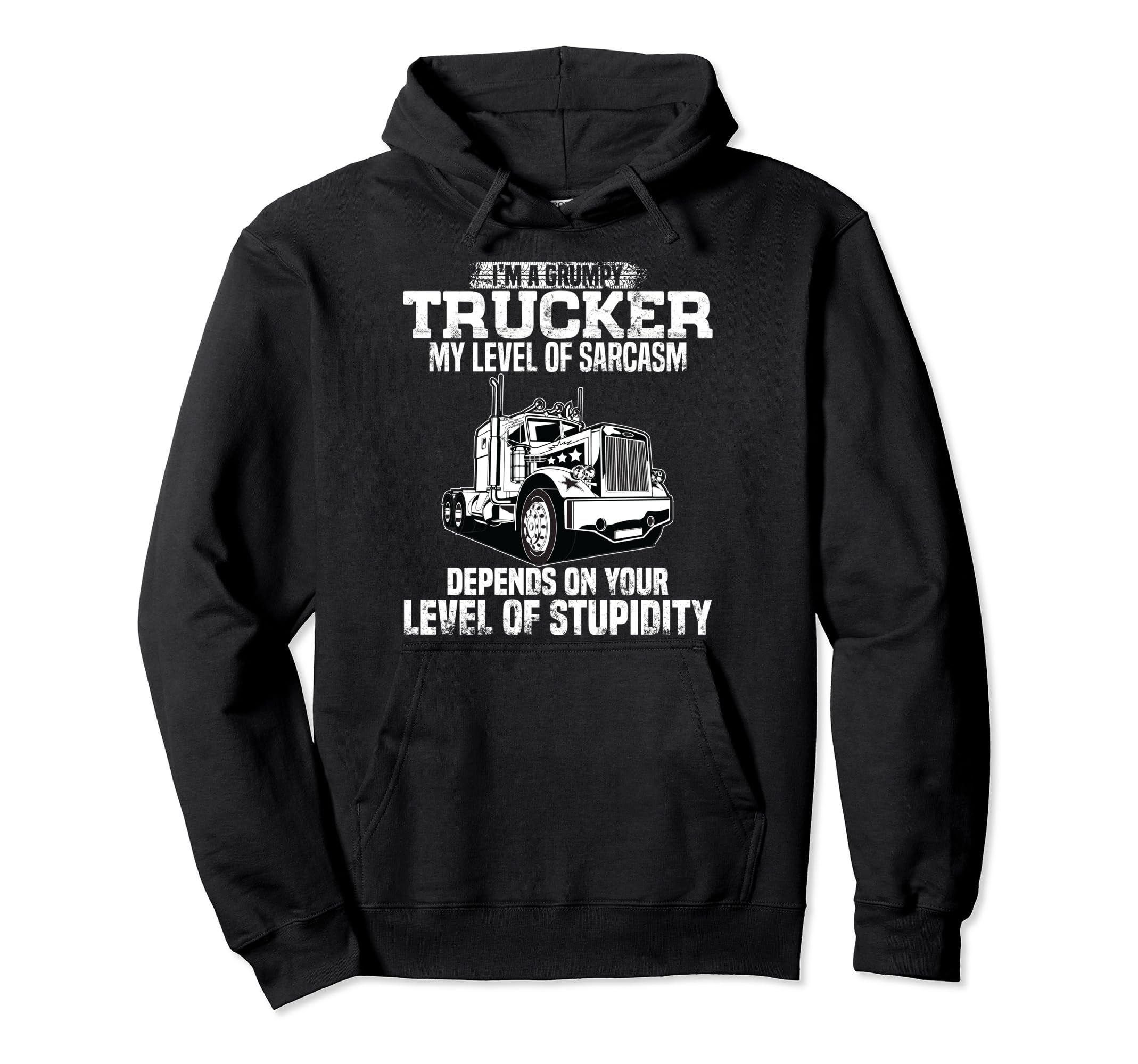 Grumpy Trucker Funny Truck Driver Hoodie - Unique Graphic Men Women - T-Shirt, Sweatshirt, Hoodie