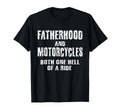 Fatherhood Motorcycles Funny Quotes T-Shirt - Aesthetic Graphic Unisex - T-Shirt, Sweatshirt, Hoodie