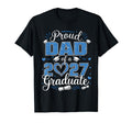 Proud Dad Class 2027 Graduate T-Shirt - Casual Everyday Wear for Adults - T-Shirt, Sweatshirt, Hoodie