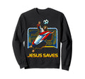 Jesus Saves Soccer Goalie Sweatshirt - Streetwear Style Men Women - T-Shirt, Sweatshirt, Hoodie