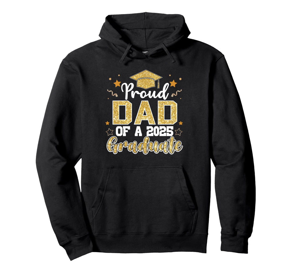 Dad Senior 2025 Proud Dad Class 2025 Hoodie - Custom Art Print Unisex - T-Shirt, Sweatshirt, Hoodie
