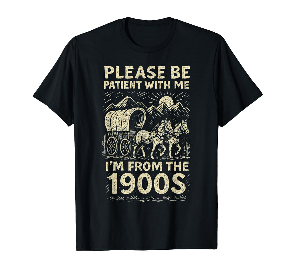 Funny Dad Im From 1900S Fathers Day T-Shirt - Unique Graphic for Adults - T-Shirt, Sweatshirt, Hoodie