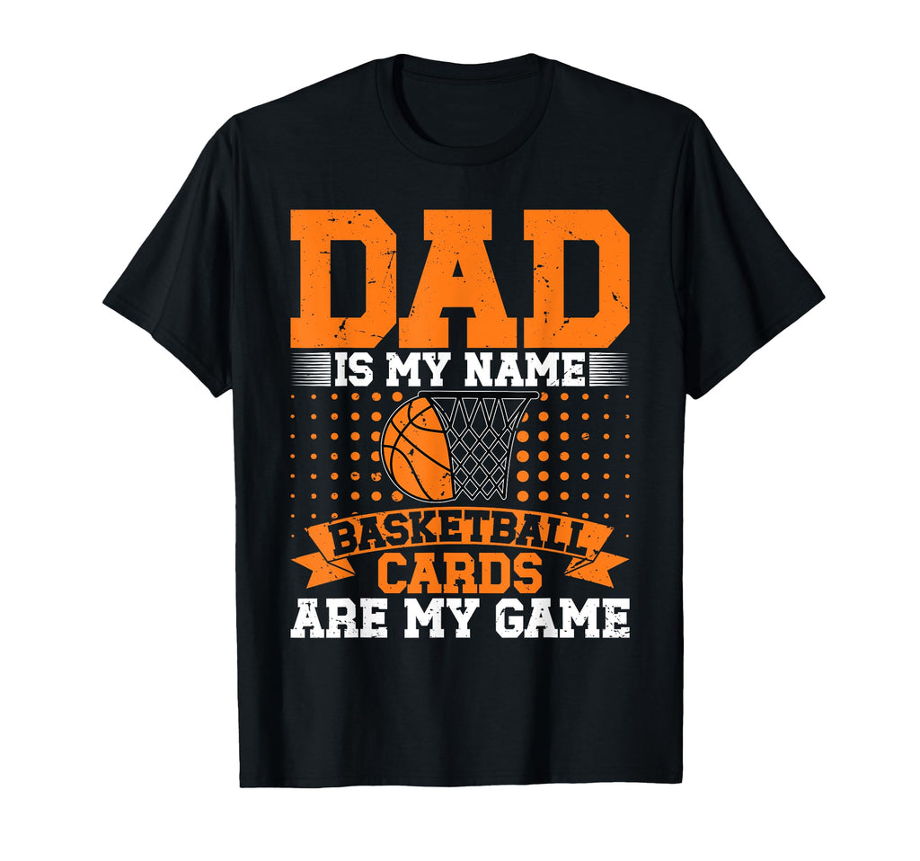 Dad Basketball Card Collector T-Shirt - Unique Graphic for Adults - T-Shirt, Sweatshirt, Hoodie