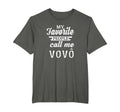 My Favorite People Call Me Vov T-Shirt - Fun Novelty Design Unisex - T-Shirt, Sweatshirt, Hoodie